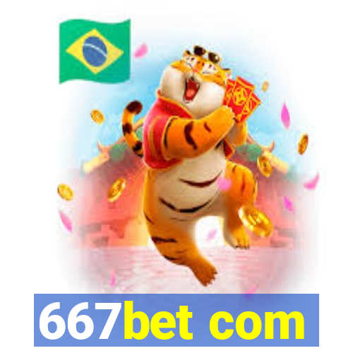 667bet com